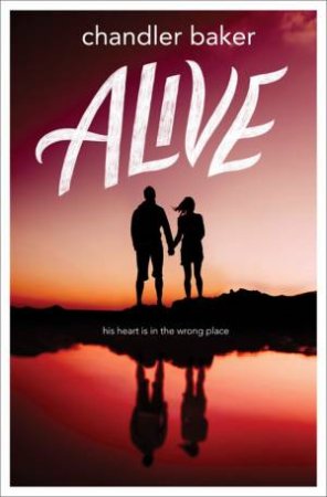 Alive by Chandler Baker