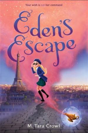 Eden's Escape by M Tara Crowl