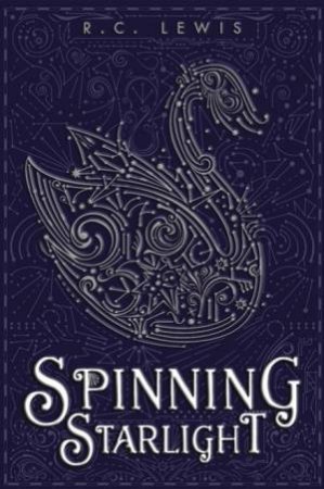 Spinning Starlight by R C Lewis