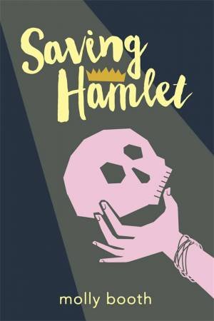 Saving Hamlet by Molly Booth