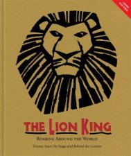 The Lion King Celebrating The Lion Kings 20th Anniversary on Broadway