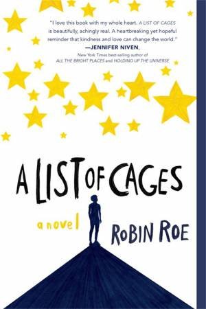 A List Of Cages by Robin Roe