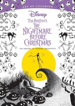 Art Of Colouring: Tim Burton's The Nightmare Before Christmas by Disney Book Group