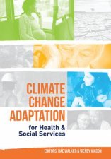 Climate Change Adaptation for Health  Social Services