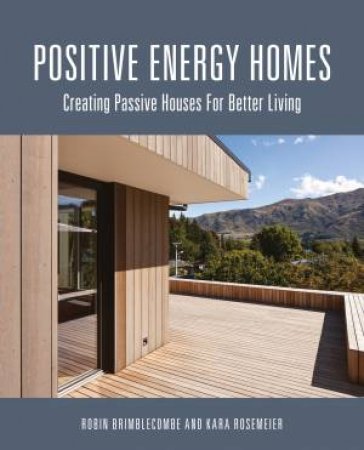 Positive Energy Homes by Robin Brimblecombe & Robin Brimblecombe