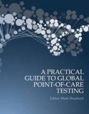 A Practical Guide To Global PointOfCare Testing