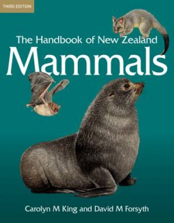 The Handbook Of New Zealand Mammals by Carolyn M King & David M Forsyth