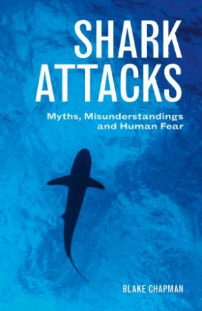 Shark Attacks by Blake Chapman