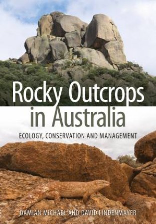 Rocky Outcrops In Australia by Damian Michael & David Lindenmayer
