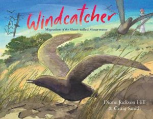 Windcatcher by Diane Jackson Hill & Craig Smith