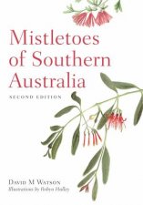 Mistletoes Of Southern Australia