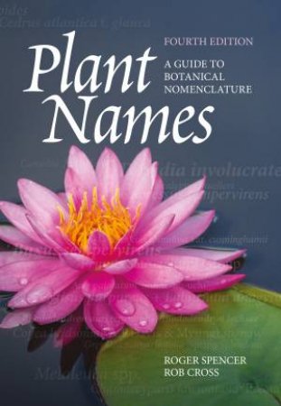 Plant Names by Roger Spencer & Rob Cross