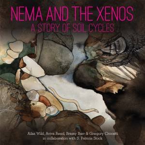 Nema And The Xenos by Ailsa Wild & Aviva Reed & Briony Barr & Gregory Crocetti & Patricia Stock