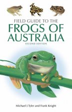 Field Guide To The Frogs Of Australia