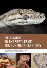 Field Guide To The Reptiles Of The Northern Territory