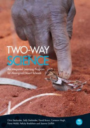 Two-Way Science by Chris Deslandes & Sally Deslandes & David Broun & Cameron Hugh & Fiona Walsh & Felicity Bradshaw & Joanna Griffith