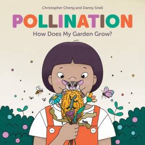 Pollination by Christopher Cheng & Danny Snell