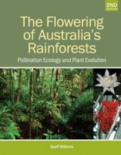 The Flowering Of Australias Rainforests