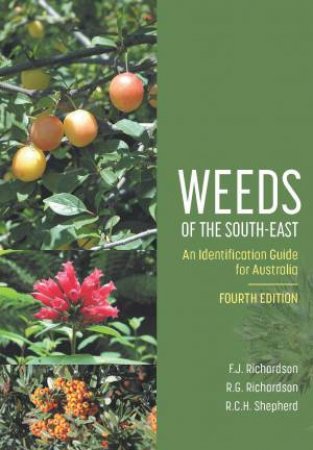 Weeds of the South-East by F. J. Richardson, R. G. Richardson, R. C. H. Shepherd