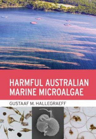 Harmful Australian Marine Microalgae by Gustaaf M. Hallegraeff
