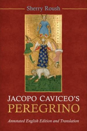 Jacopo Caviceo's Peregrino by Sherry Roush