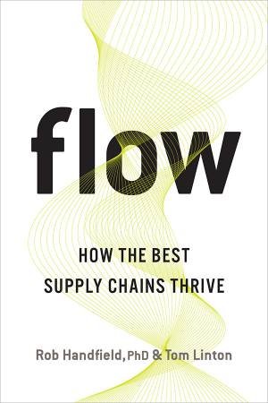 Flow by Phd, Rob Handfield & Tom Linton
