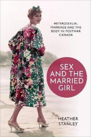 Sex And The Married Girl by Heather Stanley