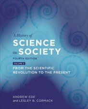 A History Of Science In Society Volume II