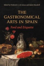 The Gastronomical Arts in Spain