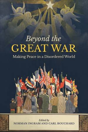 Beyond The Great War by Carl Bouchard & Norman Ingram