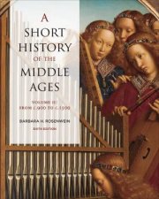 A Short History Of The Middle Ages Volume II