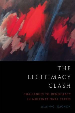 The Legitimacy Clash by Alain-G Gagnon