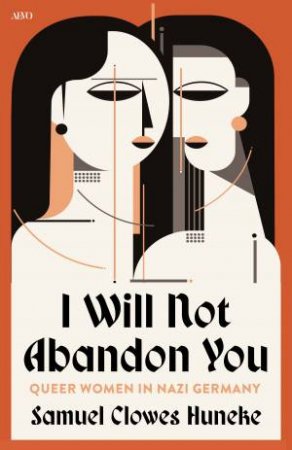 I Will Not Abandon You by Samuel Clowes Huneke