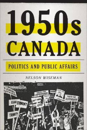 1950s Canada by Nelson Wiseman