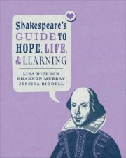 Shakespeares Guide To Hope Life And Learning