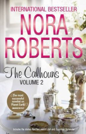 For The Love Of Lilah & Suzanna's Surrender by Nora Roberts