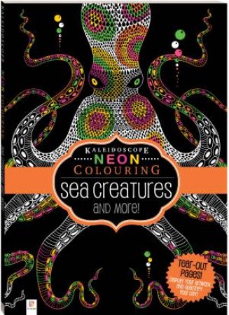 Neon Colouring: Sea Creatures And More! by Various