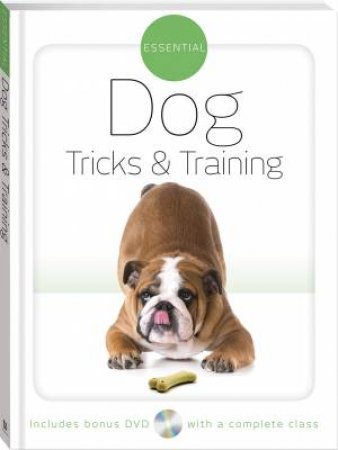 Essential Dog Tricks & Training (With DVD) by Various
