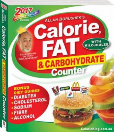 Allan Borushek's Calorie, Fat And Carbohydrate Counter 2017 by Allan Borushek