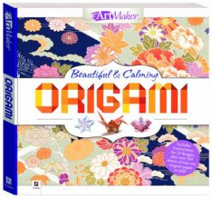 Art Maker: Beautiful Calming Origami by Various