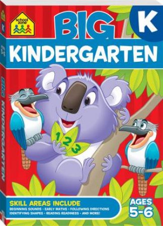 School Zone: Big Kindergarten Workbook by Various