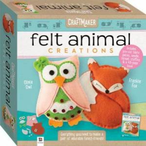 CraftMaker Felt Animals Creations by Various