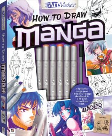 Art Maker: How To Draw Manga by Ruth Keattch