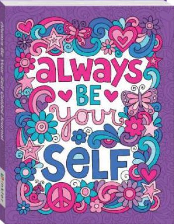 Notebook Doodles Go Girl! Always Be Yourself Guided Journal by Various