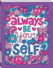 Notebook Doodles Go Girl Always Be Yourself Guided Journal