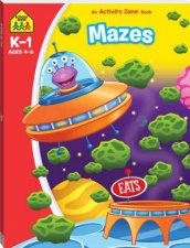 School Zone I Know It Deluxe Workbook Mazes Activity Book