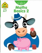 School Zone You Can Do It Maths Basics 2 Workbook