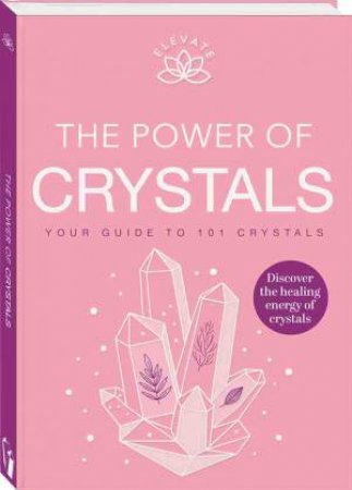 Elevate: The Power Of Crystals by Various