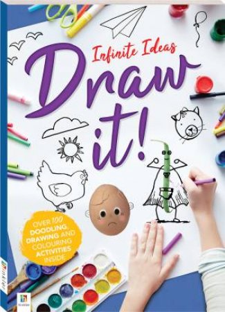 Infinite Ideas: Draw It! by Various