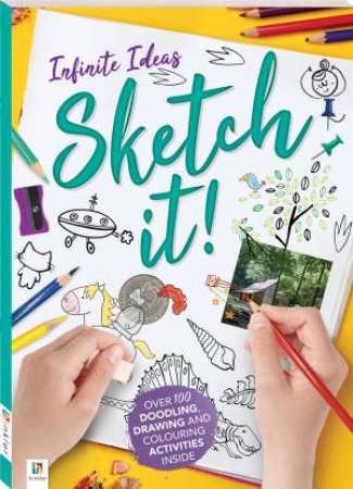 Infinite Ideas: Sketch It! by Various